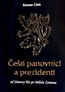 Čeští panovníci a prezidenti (Roman Cílek)