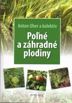 Poľné a záhradné plodiny (Kolektív autorov)