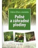 Poľné a záhradné plodiny (Kolektív autorov)