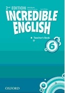 Incredible English, New Edition Level 6 Teacher's Book (Phillips, S. - Morgan, M. - Redpath, P.)