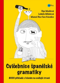 Cvičebnice španělské gramatiky (Ludmila Mlýnková, Olga Macíková, Manuel Díaz-Faes González)