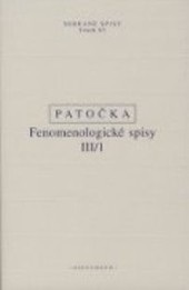 Fenomenologické spisy III/1 (Jan Patočka)