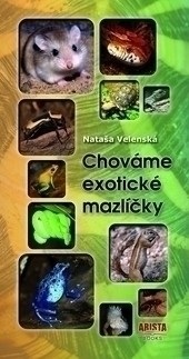 Chováme exotické mazlíčky (Nataša Velenská)