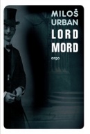 Lord Mord (Miloš Urban)