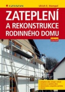 Zateplení a rekonstrukce rodinného domu (Ulrich E. Stempel)