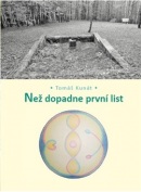 Než dopadne první list (Tomáš Kunát)