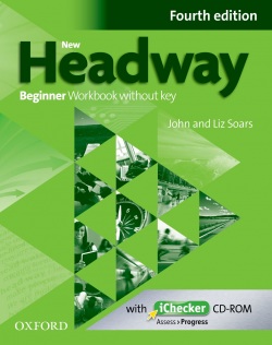 New Headway, 4th Edition Beginner Workbook without Key (2019 Edition) (Soars, L. - Soars, J.)