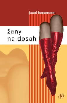 Ženy na dosah (Josef Hausmann)