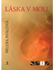 Láska v moll (Milena Holcová)