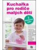 Kuchařka pro rodiče malých dětí (Martin Gregora)