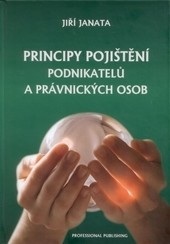 Principy pojištění podnikatelů a právnických osob (Jiří Janata)