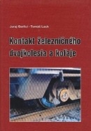 Kontakt železničného dvojkolesia a koľaje (Juraj Gerlici; Tomáš Lack)