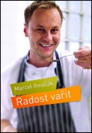 Radost vařit (Marcel Ihnačák)