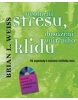 Uvolnění stresu, dosažení vnitřního klidu (Brian L. Weiss)