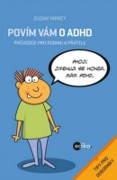 Povím vám o ADHD (Susan Yarney)