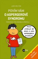 Povím vám o Aspergerově syndromu (Jude Weltonová)