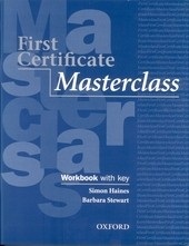 First Certificate Masterclass (B2/FCE) Workbook w/k + CD (Simon Haines)