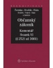 Občanský zákoník Komentář Sv.VI (Jiří Švestka; Jan Dvořák; Josef Fiala)