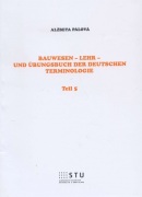 Bauwesen - Lehr- und Übungsbuch der deutschen Terminologie (Alžbeta Pálová)