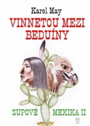 Vinnetou mezi beduíny - Supové mexika II. (Karel May)