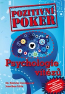 Pozitivní poker aneb psychologie vítězů (Jonathan Little)