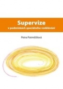 Supervize v podmínkách speciálního vzdělávání (Petra Potměšilová)