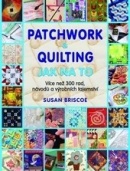 Patchwork a quilting: Jak na to (Susan Briscoeová)