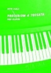 PRELUDIUM A TOCCATA – pro klavír (Petr Fiala)