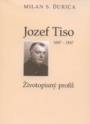 Jozef Tiso (1887 - 1947) (Milan S. Ďurica)