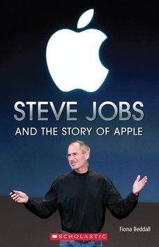 Steve Jobs and the Story of Apple (Fiona Beddall)