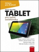 Tablet pro úplné začátečníky (Martin Herodek)