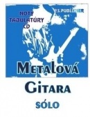 Metalová Gitara -2: Sólo + CD 2.vydanie (Peter Stolárik)