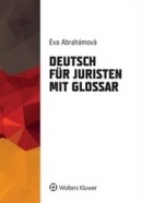 Deutsch für Juristen mit Glossar (Eva Abrahámová)