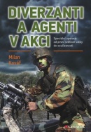 Diverzanti a agenti v akci (Milan Kovář)