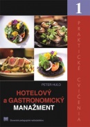 Hotelový a gastronomický manažment – Praktické cvičenia 1 (Peter Huľo)