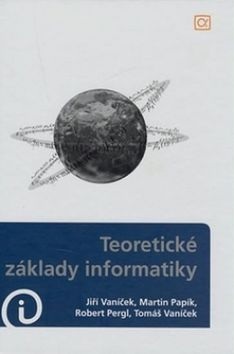 Teoretické základy informatiky (Jiří Vaníček)