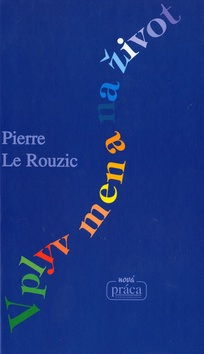 Vplyv mena na život (Prierre Le Rouzic)