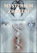 Mysterium zrození (Pavel Ziegler)