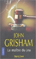 Le Maitre du Jeu (John Grisham)