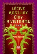 Léčivé rostliny Číny a Vietnamu 3. díl (Pavel Valíček)