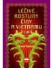 Léčivé rostliny Číny a Vietnamu 3. díl (Pavel Valíček)