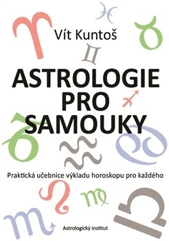 Astrologie pro samouky (Vít Kuntoš)