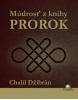 Múdrosť z knihy Prorok (Chalíl Džibrán)