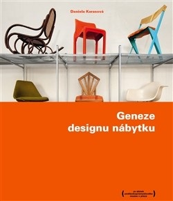 GENEZE DESIGNU NÁBYTKU (Daniela Karasová)