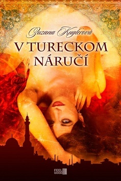 V tureckom náručí (Zuzana Kuglerová)