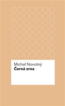 Černá zrna (Michal Novotný)