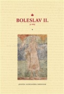 Boleslav II. (Joanna Aleksandra Sobiesiak)