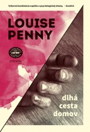 Dlhá cesta domov (Louise Penny)