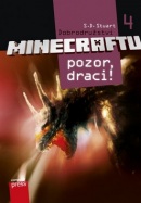 Dobrodružství Minecraftu 4 Pozor, draci! (S.D. Stuart)