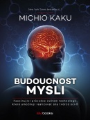 Budoucnost mysli (Michio Kaku)